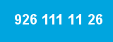 926 111 11 26 926 111 11 26